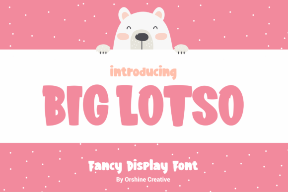 Big Lotso: A Display Font for Editorial Creativity