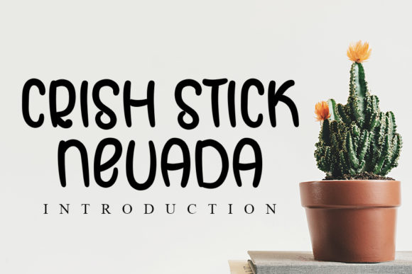 Crish Stick Nevada: A Font That Brings Joy to Every Project