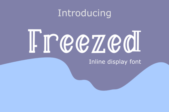 Freezed: A Friendly Display Font for Modern Editorial Design