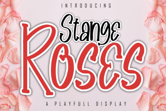 Stange Roses